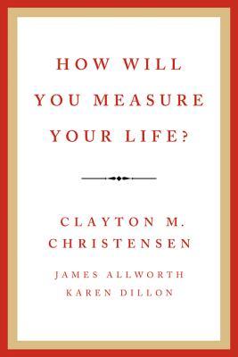How Will You Measure Your Life book cover