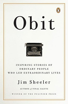 Obit: Inspiring Stories of Ordinary People Who Led Extraordinary Lives book cover
