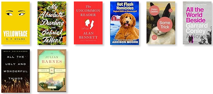 Row 9: Yellowface | My Absolute Darling | The Uncommon Reader | Magical Midlife in Glimmerspell | Some Trick | All the World Beside 
Row 10: All the Ugly and Wonderful Things | Arthur & George